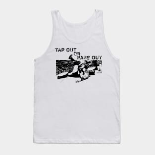 Tap out or Pass Out Tank Top